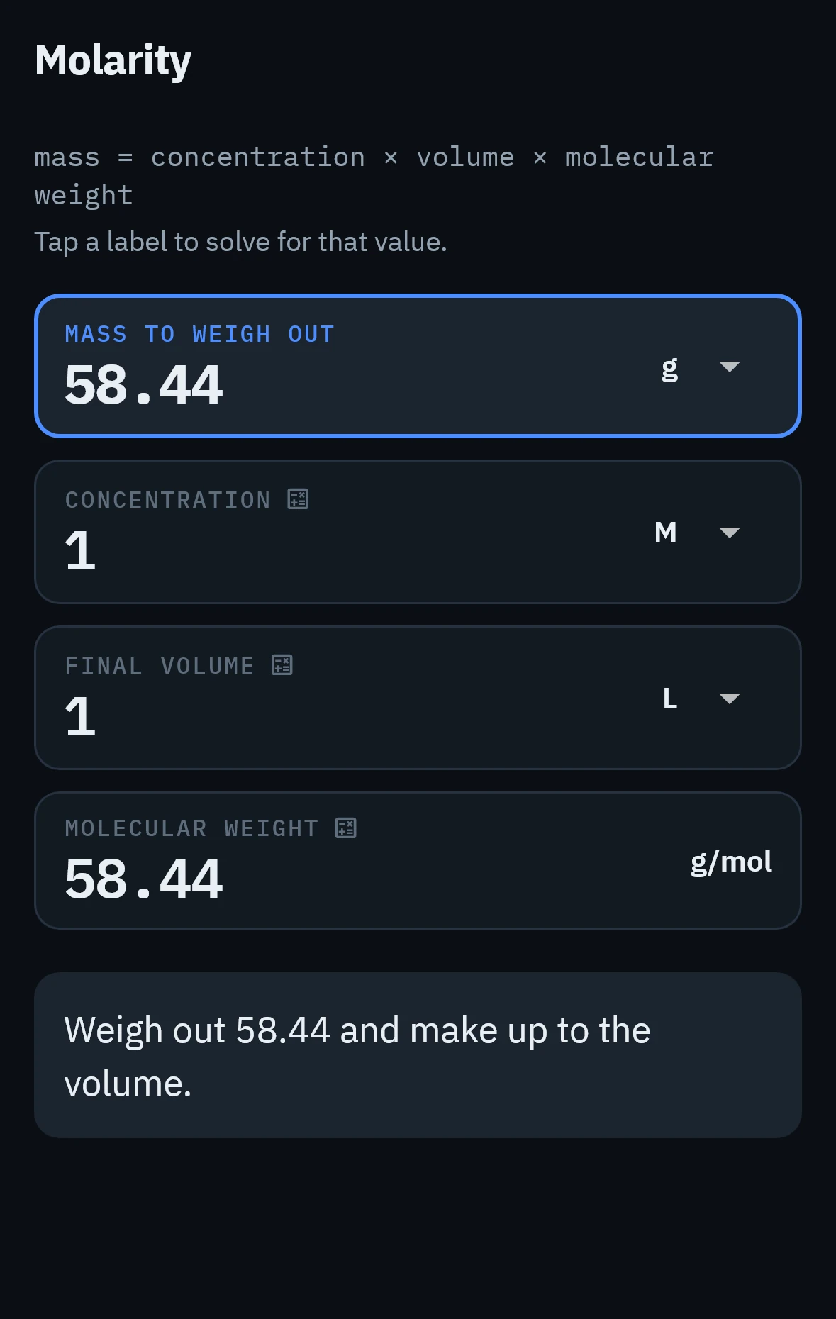 The molarity calculator: mass to weigh out, 58.44 g, from concentration, volume and molecular weight.